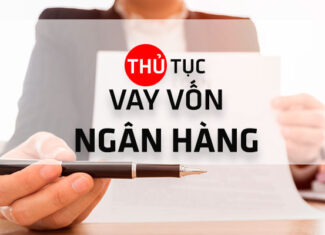 Quy trình vay vốn mua nhà trả góp tại các ngân hàng