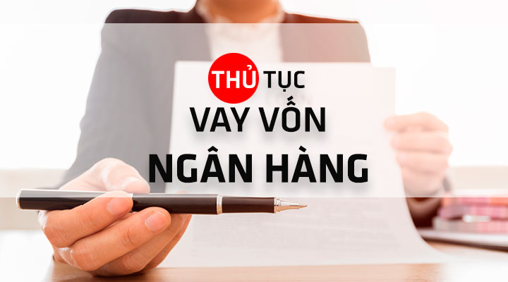 Quy trình vay vốn mua nhà trả góp tại các ngân hàng