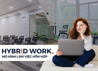 Hybrid Working là gì? Điều gì khiến Hybrid Working được ưa chuộng trong thời đại số?