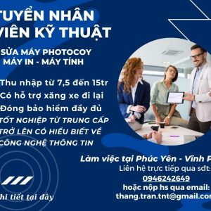 Tuyển dụng nhân viễn kỹ thuật sửa máy Photocopy