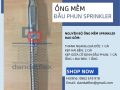 Cung cấp ống mềm chữa cháy, ống nối đầu phun sprinkler, ống mềm PCCC, dây nối mềm đầu phun chữa cháy