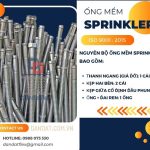 Ống nối mềm cứu hỏa, ống mềm sprinkler, ống mềm kết nối đâu phun chữa cháy, ống mềm PCCC