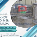 Khớp nối mềm xăng dầu, khớp nối mềm cho hệ lpg, khớp nối mềm inox chống rung, khopnoimem