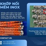 Khớp nối mềm inox nối bích,khớp nối ren công nghiệp,khớp nối chống rung máy phát điện