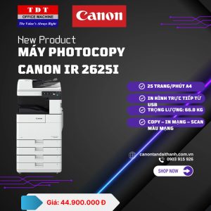 TÂN ĐẠI THÀNH –  BÁN MÁY PHOTOCOPY CANON 2625I CHÍNH HÃNG, GIÁ ƯU ĐÃI!