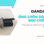 Ống luồn dây điện PVC | Ống thép luồn dây điện mạ kẽm | Ống ruột gà lõi thép luồn dây điện mềm