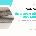 Ống luồn dây điện PVC | Ống thép luồn dây điện mạ kẽm | Ống ruột gà lõi thép luồn dây điện mềm