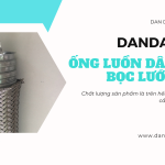 Ống luồn dây điện PVC | Ống thép luồn dây điện mạ kẽm | Ống ruột gà lõi thép luồn dây điện mềm