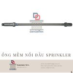 Khớp nối mềm Sprinkler, ống mềm cấp nước đầu phun chữa cháy, Ống mềm PCCC