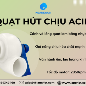 Quạt hút chịu acid 1 phase Meansoon