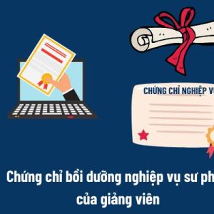 Nghiệp vụ Sư phạm Dành cho Giảng viên Đại học Cao đẳng