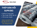 Thép đàn hồi SUP9/SK5 – Unico Steel