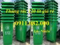 Giá rẻ thùng rác nhựa mẫu mới- thùng rác 120l 240l 660l tại kiên giang – lh 0911082000