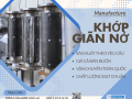 Khớp nối giãn nở nhiệt inox| Khớp nối mềm inox công nghiệp, Khớp nối mềm inox: Giải pháp tối ưu cho hệ thống công nghiệp