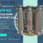 Cung cấp các loại khớp nối mềm, khớp chống rung kim loại, khớp nối mềm nối bích chịu nhiệt