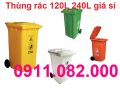 Chuyên sỉ lẻ thùng đựng rác, thùng rác công cộng, y tế, 120l 240l giá rẻ- lh 0911082000