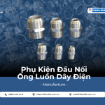 Đầu Nối Ống Luồn Dây Điện – Ống ruột gà lõi thép bọc nhựa, Ống luồn dây điện bọc nhựa