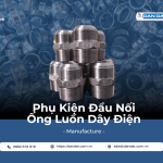 Đầu Nối Ống Luồn Dây Điện – Ống ruột gà lõi thép bọc nhựa, Ống luồn dây điện bọc nhựa