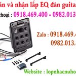 Lắp EQ đàn Guitar chuyên nghiệp tại gò vấp, tphcm