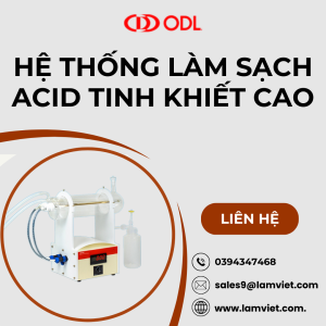 Hệ thống làm sạch acid tinh khiết cao