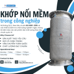 Khớp Nối Mềm Inox- Khớp nối mềm cho đường ống dẫn hơi, Khớp nối giảm rung inox 304: Giải Pháp Linh Hoạt Cho Hệ Thống Đường Ống