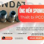 Ống Mềm Inox Chữa Cháy, Ống Nối Mềm Cứu Hỏa, Khớp Nối Mềm Sprinkler, Ống Mềm Sprinkler – Giá Tốt