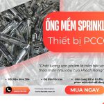 Ống Mềm Inox Chữa Cháy, Ống Nối Mềm Cứu Hỏa, Khớp Nối Mềm Sprinkler, Ống Mềm Sprinkler – Giá Tốt