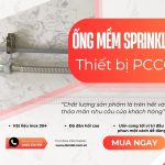 Ống Mềm Inox Chữa Cháy, Ống Nối Mềm Cứu Hỏa, Khớp Nối Mềm Sprinkler, Ống Mềm Sprinkler – Giá Tốt