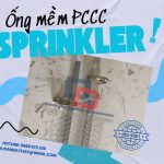 Ống mềm chữa cháy,ống nối mềm đầu phun sprinkler, ống inox dẫn nước chữa cháy