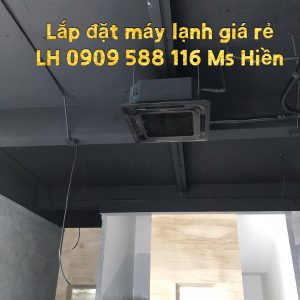 Lắp Đặt Máy Lạnh Âm Trần Casper Nhập Khẩu Thái Lan