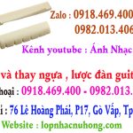 Thay ngựa, lược đàn guitar lấy ngay tại gò vấp